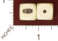 Dice : MINT32 HOMEMADE DUMONT 01