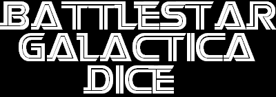 battlestar galactica dice
